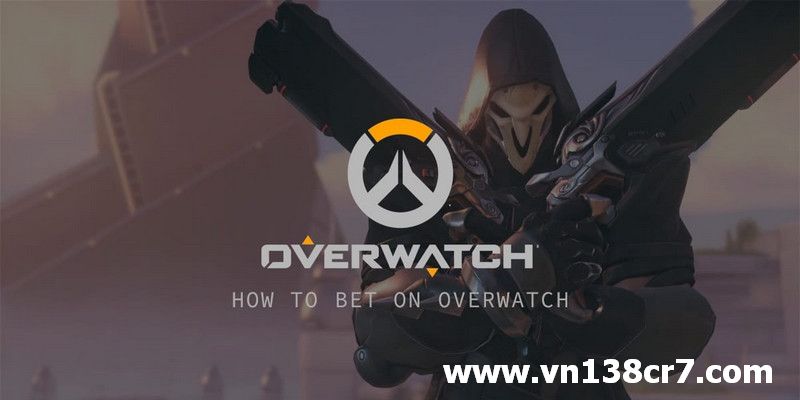 Giới thiệu trò chơi cá cược OverWatch tại VN138