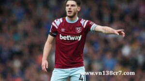 Declan Rice được quan tâm